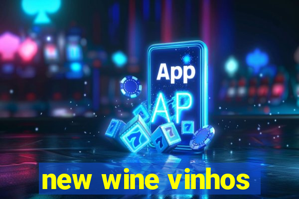 new wine vinhos